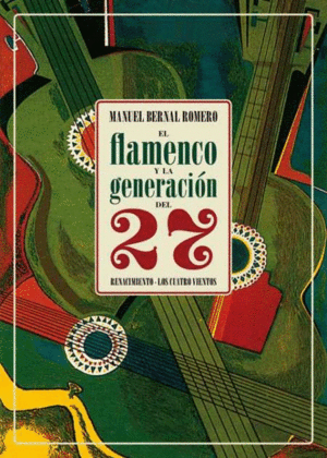 Flamenco y la generación del 27, El