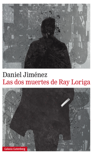 Dos muertes de Ray Loriga, Las