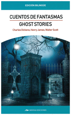 Cuentos de Fantasmas / Ghost Stories