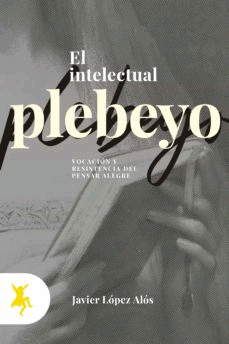 Intelectual plebeyo, El