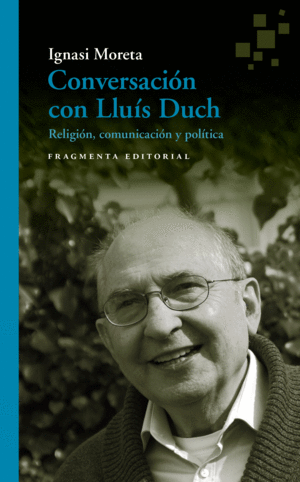 Conversación con Lluís Duch
