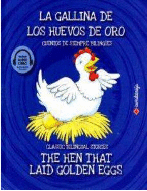 Gallina de los huevos de oro, La / The Hen That Laid Golden Eggs