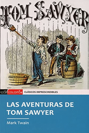 Aventuras de Tom Sawyer, Las