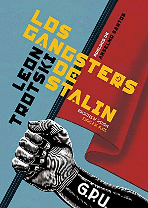 Gangsters de Stalin, Los
