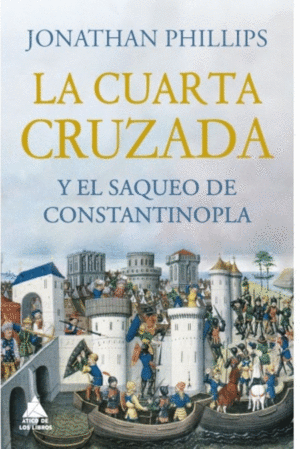 Cuarta Cruzada y el saqueo de Constantinopla, La