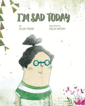 Today I Am Sad