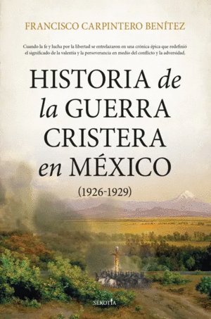 Historia de la guerra cristera en México (1926 – 1929)