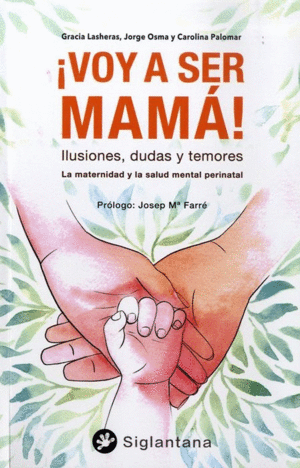 ¡Voy a ser mamá!