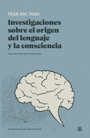 Investigaciones sobre el origen del lenguaje y la conciencia