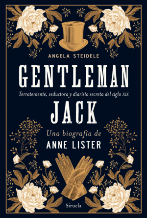 Gentleman Jack. Una biografía de Anne Lister