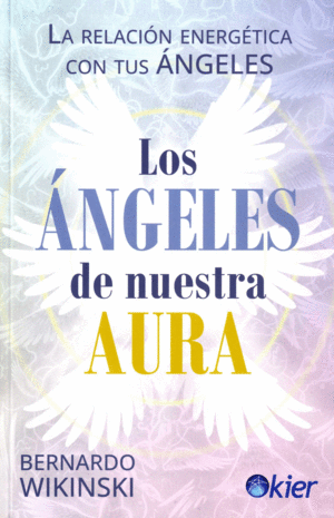 Ángeles de nuestra aura, Los