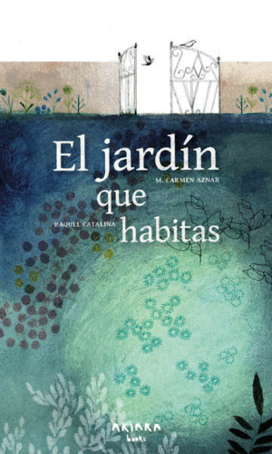 Jardín que habitas, El