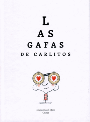 Gafas de Carlitos, Las