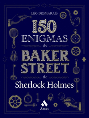 150 Enigmas de Baker Street de Sherlock Holmes