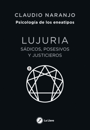 Lujuria. Sádicos, posesivos y justicieros