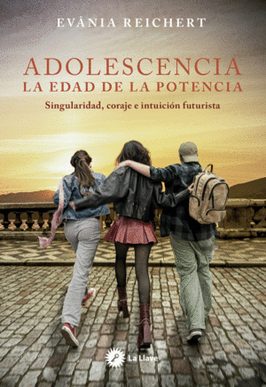 Adolescencia, la edad de la potencia