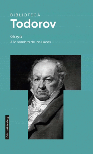 Goya: a la sombra de las Luces