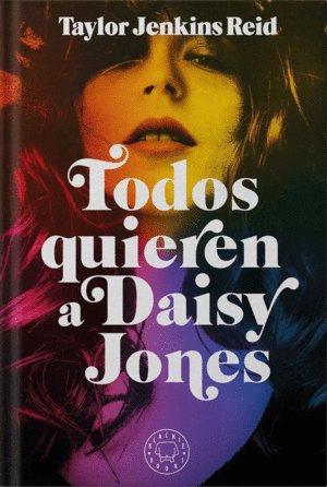 Todos quieren a Daisy jones: Nueva edición