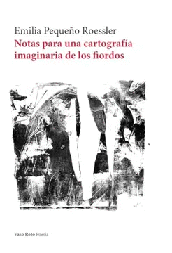 Notas para una cartografía imaginaria de los fiordos