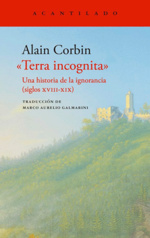 Terra incognita: Una historia de la ignorancia