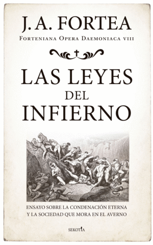 Leyes del infierno, Las