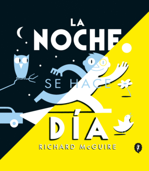 Noche se hace día, La