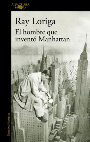 Hombre que inventó Manhattan, El