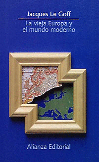 Vieja Europa y el mundo moderno, La