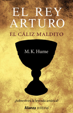 Rey Arturo, El : El cáliz maldito
