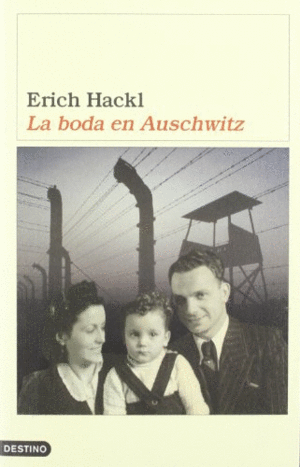Boda en Auschwitz, La