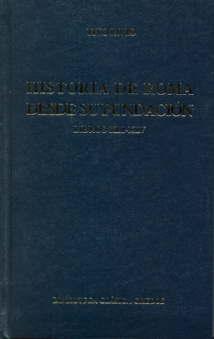 Historia De Roma Desde Su Fundación Libros Xxxvi Xl Tito - 