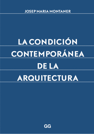 Condición contemporánea de la arquitectura, La