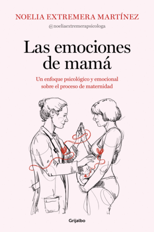 Emociones de mamá, Las
