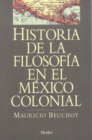 Historia de la filosofia en el México colonial