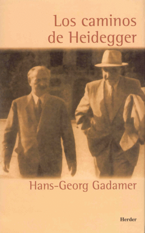 Caminos de Heidegger, Los