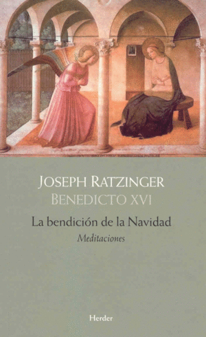 Bendición de la Navidad: meditaciones