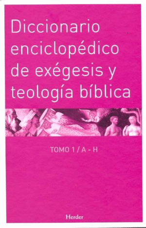 Diccionario enciclopédico de exégesis y teología bíblica