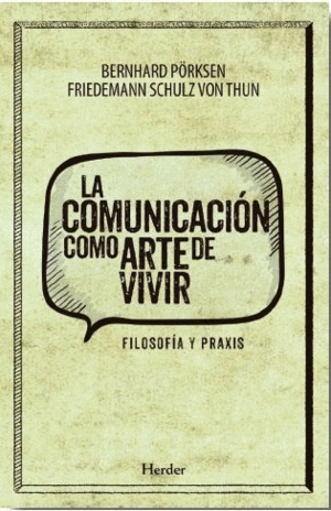 Comunicación como arte de vivir, La