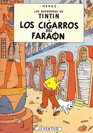 Cigarros del faraón, Los