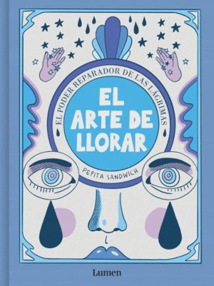 Arte de llorar, El