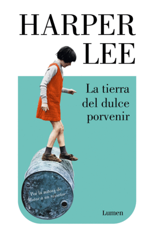 Tierra del dulce porvenir, La