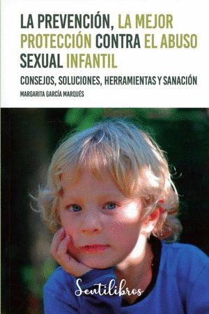 Prevención, la mejor protección contra el abuso sexual infantil