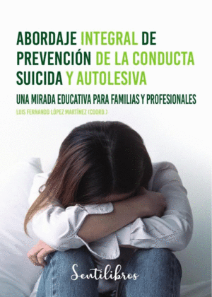 Abordaje integral de prevención de la conducta suicida autolesiva