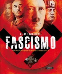 Fascismo:atlas ilustrado del