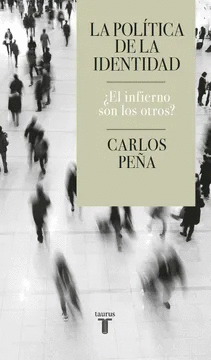 Política de la identidad, La (Venta solo en línea)