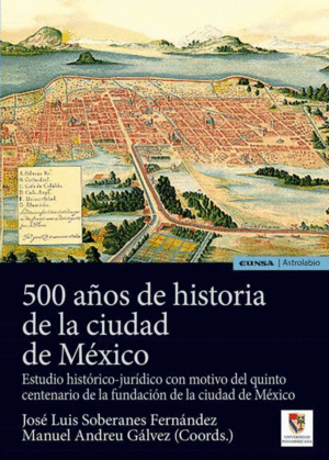 500 años de historia de la ciudad de México