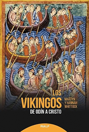 Los Vikingos: De Odín a Cristo