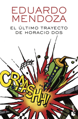 Último trayecto de Horacio Dos, El