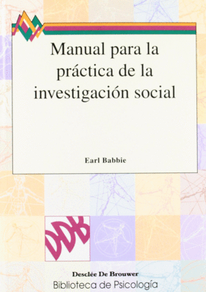Manual para la práctica de la investigación social