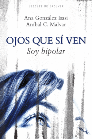 Ojos que sì ven, Soy bipolar